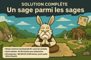 Illustration de la quête Dofus "Un sage parmi les sages" : un sage Lenald médite sur l’île Wabbit, entouré de lapins et d’un parchemin, avec les informations clés de la quête affichées.